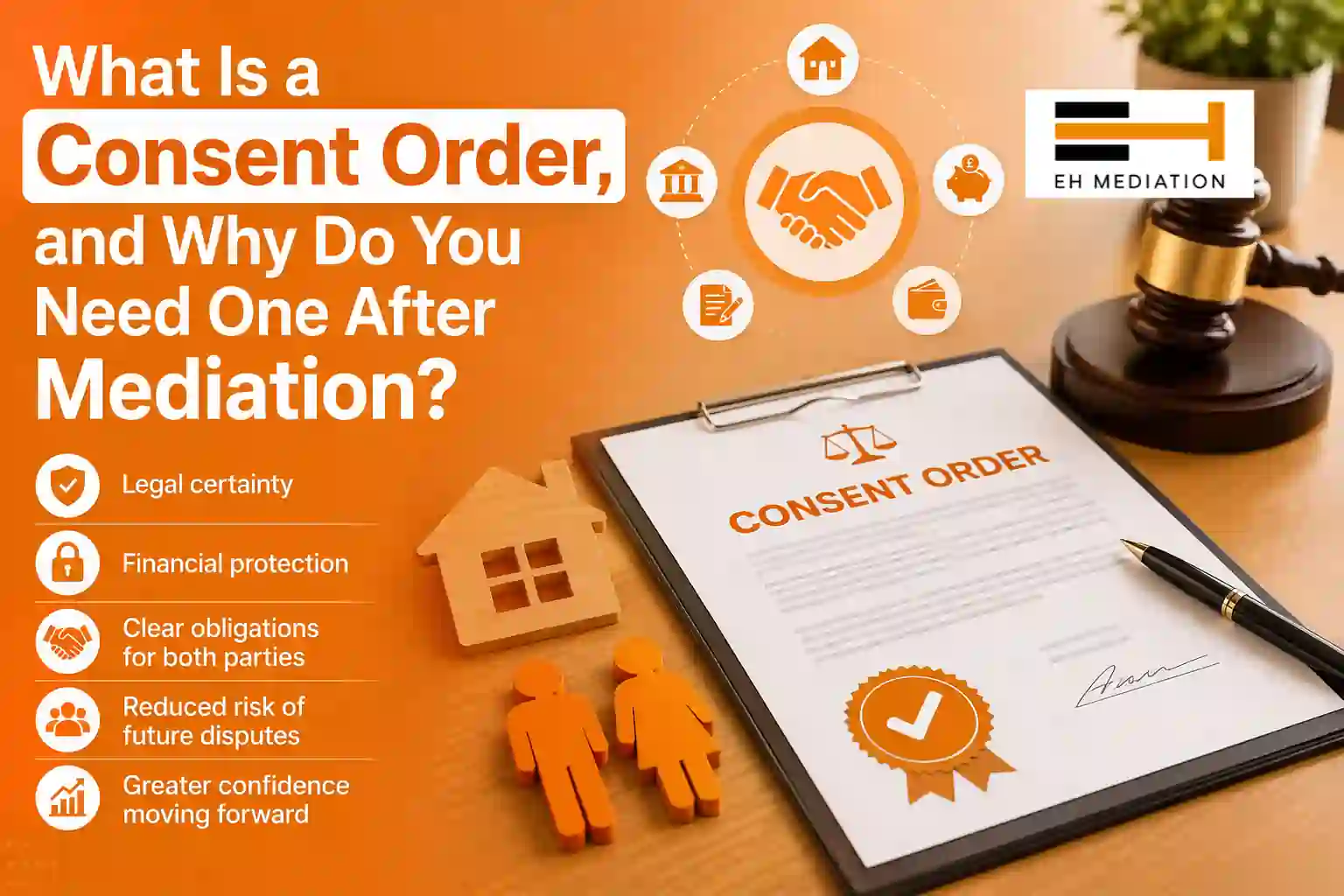 What Is a Consent Order, and Why Do You Need One After Mediation Lytham St Annes?